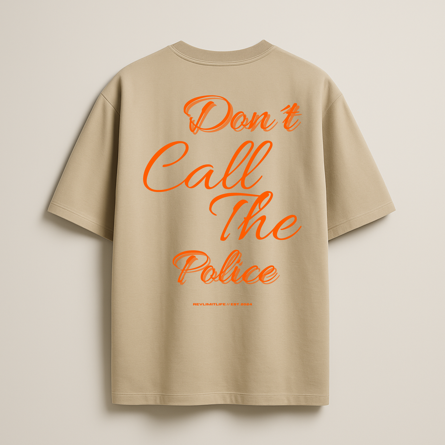 Don´t Call The Police | Oversized Shirt