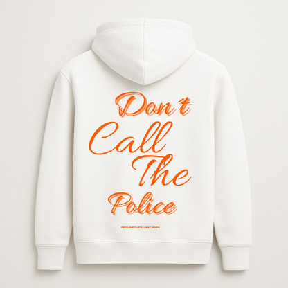 Don´t Call The Police | Premium Hoodie