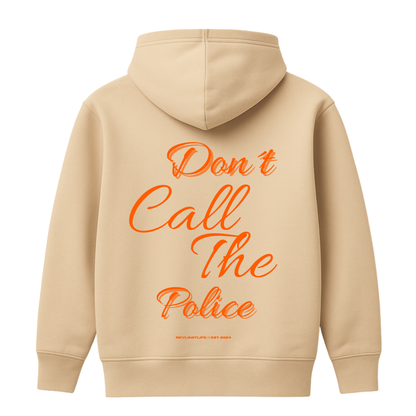 Don´t Call The Police | Premium Hoodie
