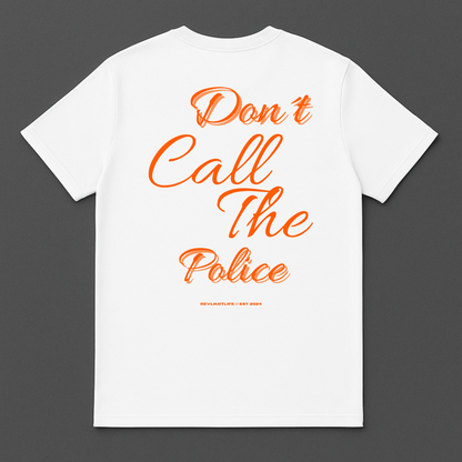 Don´t Call The Police | Premium Shirt