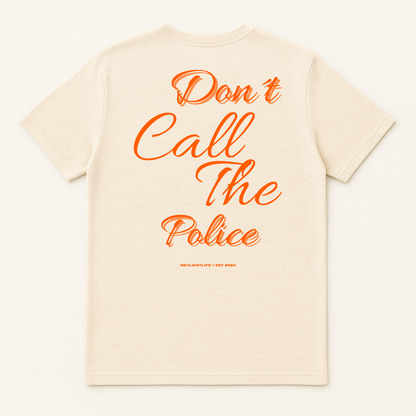 Don´t Call The Police | Premium Shirt