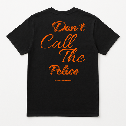 Don´t Call The Police | Premium Shirt